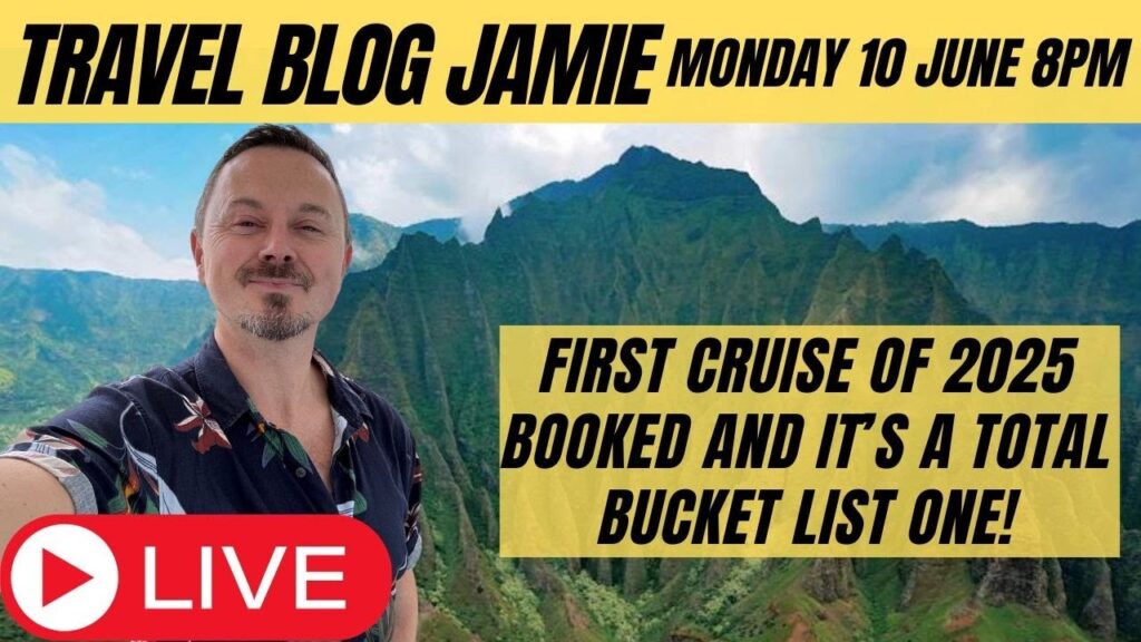 Monday Night LIVE with Travel Blog Jamie 10 June 8pm - I just booked a bucket list cruise!